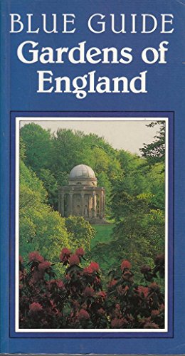 Stock image for Gardens of England (Blue Guides) for sale by AwesomeBooks
