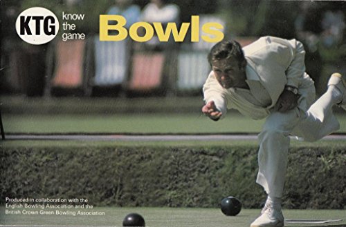 Stock image for Bowls ~ Flat Green & Crown Green (KTG: Know the Game series) for sale by WorldofBooks