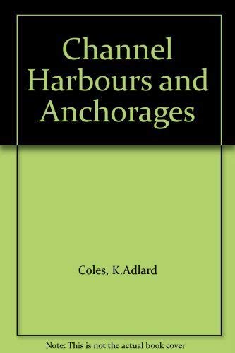 Stock image for Channel Harbours and Anchorages for sale by WorldofBooks