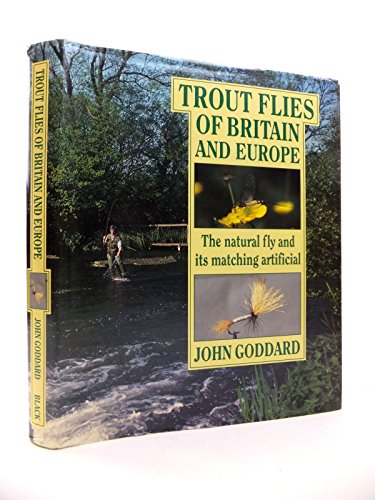 9780713634464: Trout Flies of Britain and Europe: The Natural Fly and Its Matching Artificial (Fishing)
