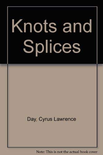 Beispielbild fr Knots and Splices zum Verkauf von WorldofBooks