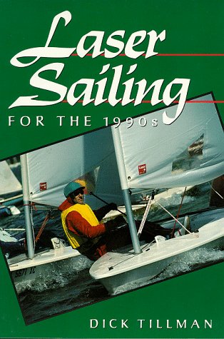 Stock image for Laser Sailing for the 1990s for sale by Hippo Books
