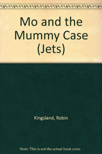 Stock image for Mo and the Mummy Case (Jets) for sale by Goldstone Books