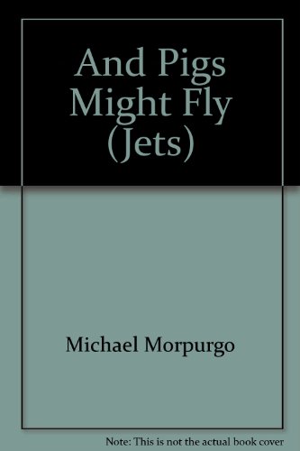Stock image for And Pigs Might Fly (Jets) for sale by Goldstone Books