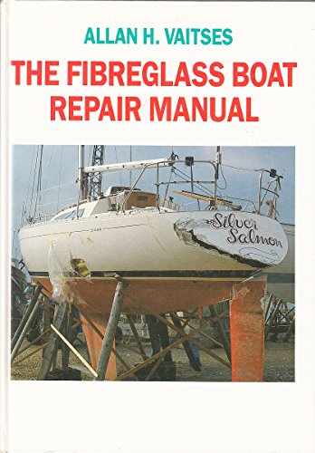 Stock image for The Fibreglass Boat Repair Manual for sale by WorldofBooks