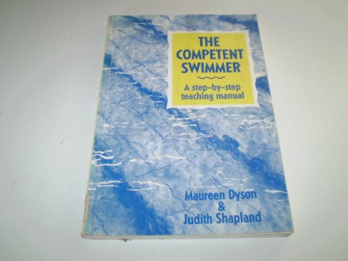 Imagen de archivo de The Competent Swimmer: A Step-By-Step Teaching Manual a la venta por HPB-Movies