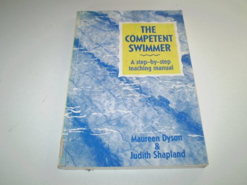 Stock image for The Competent Swimmer: A Step-by-step Teaching Manual for sale by Goldstone Books