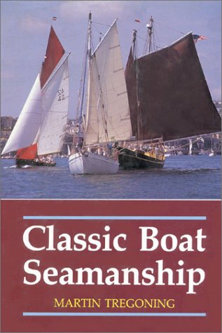 Stock image for Classic Boat Seamanship for sale by Dalton Young Booksellers
