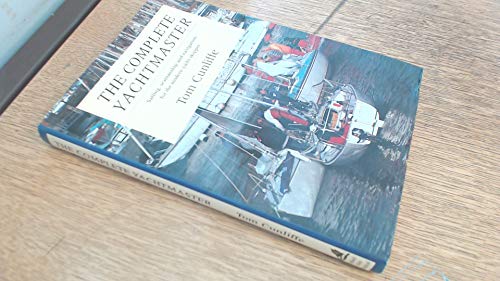 Imagen de archivo de The Complete Yachtmaster: Sailing, Seamanship and Navigation for the Modern Yacht Skipper a la venta por AwesomeBooks