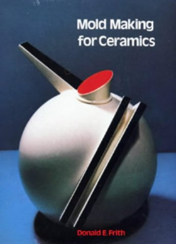9780713636482: Mold Making for Ceramics (Ceramics Handbooks)