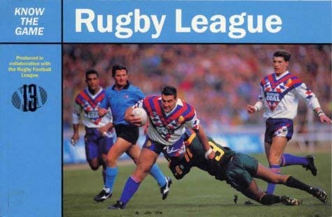 Stock image for Rugby League (Know the Game) for sale by WorldofBooks