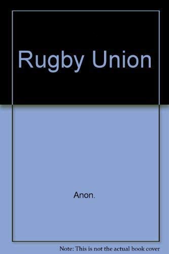 9780713636772: Rugby Union (Know the Game)