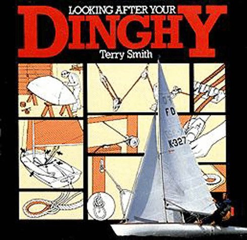 Imagen de archivo de Looking After Your Dinghy a la venta por Wonder Book