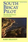 9780713636987: South Biscay Pilot: From the Gironde Estuary to La Coruna (Sailmate)
