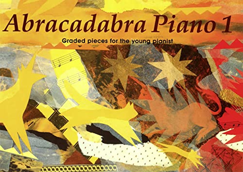 Abracadabra Piano: Book 1 : Graded Pieces for Young Pianists (9780713637243) by Sebba, Jane