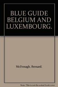 Beispielbild fr Belgium and Luxembourg Blue Guide zum Verkauf von ThriftBooks-Dallas