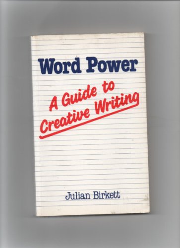 Stock image for Word Power: Guide to Creative Writing (Books for Writers) for sale by Reuseabook