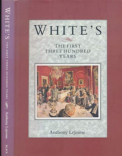 Beispielbild fr WHITE'S The First Three Hundred Years zum Verkauf von Old Hall Bookshop, ABA ILAB PBFA BA
