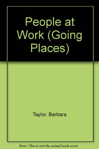 Imagen de archivo de People at Work (Going Places) a la venta por AwesomeBooks