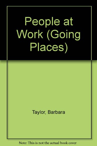 Stock image for People at Work (Going Places) for sale by AwesomeBooks