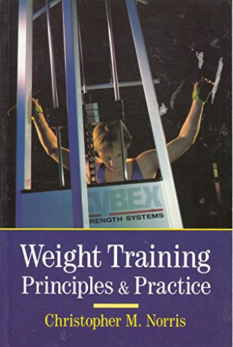 Stock image for Weight Training: Principles and Practice (Other Sports) for sale by WorldofBooks