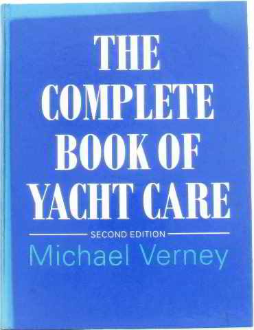 Beispielbild fr Complete Book of Yacht Care zum Verkauf von WorldofBooks