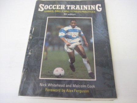 Imagen de archivo de Soccer Training: Games, Drills and Fitness Practices a la venta por Books From California