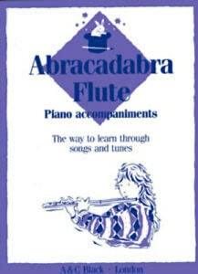 Beispielbild fr Abracadabra Flute: Piano Accompaniments: The Way to Learn Through Songs and Tunes zum Verkauf von WorldofBooks