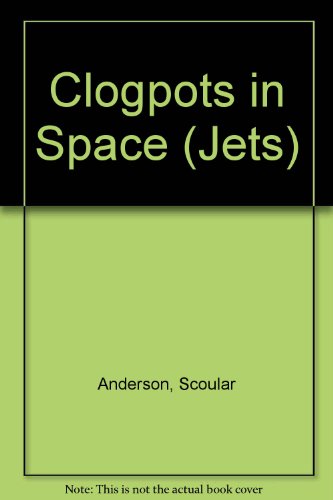 9780713638424: Clogpots in Space