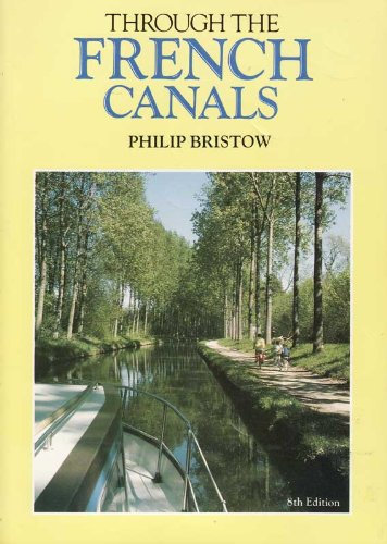 Beispielbild fr Through the French Canals zum Verkauf von WorldofBooks