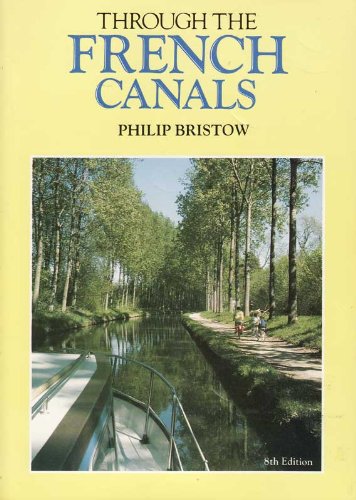 Stock image for Through the French Canals for sale by SecondSale