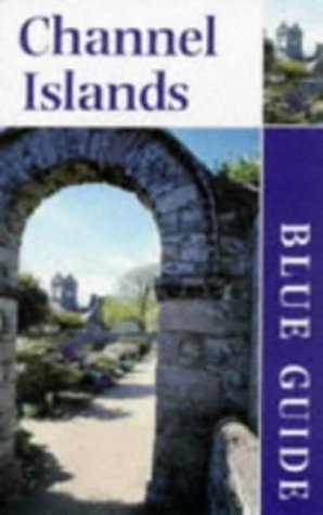 Beispielbild fr Blue Guide Channel Islands (3rd edn) zum Verkauf von WorldofBooks