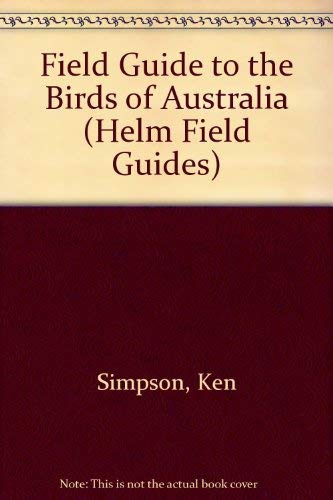 Stock image for Field Guide to the Birds of Australia (Helm Field Guides) for sale by AwesomeBooks
