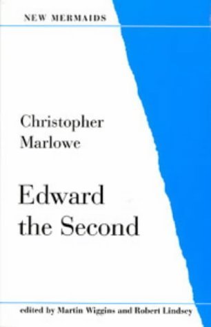 Imagen de archivo de Edward the Second (New Mermaid) a la venta por Better World Books