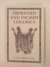 9780713639575: Impressed and Incised Ceramics (Ceramics Handbooks)