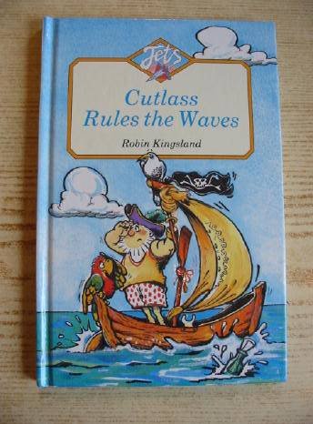 Stock image for Cutlass Rules the Waves (Jets) for sale by Goldstone Books