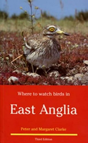 9780713640649: East Anglia (Where to Watch Birds)