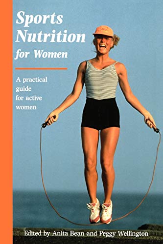 9780713640663: Sports Nutrition for Women: A Practical Guide for Active Women (Nutrition and Fitness)