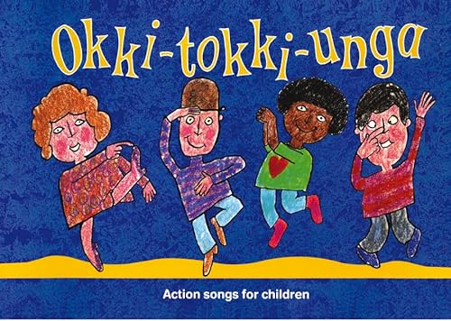 Stock image for Songbooks - Okki-Tokki-Unga: Action Songs for Children for sale by Better World Books