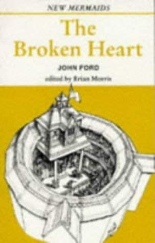 9780713640984: The Broken Heart (New Mermaids)