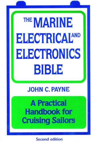 Beispielbild fr The Marine Electrical and Electronics Bible zum Verkauf von WorldofBooks
