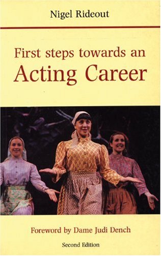 Imagen de archivo de First Steps Towards an Acting Career (Stage & costume) a la venta por AwesomeBooks