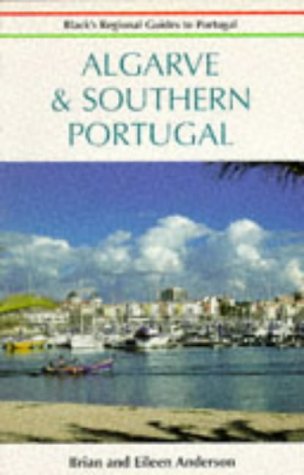 Beispielbild fr Algarve and Southern Portugal (Black's Regional Guides to Portugal) zum Verkauf von WorldofBooks