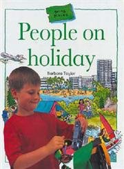 Imagen de archivo de People on Holiday (Going Places) a la venta por Orbiting Books