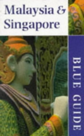 Beispielbild fr Malaysia and Singapore (Blue Guides) zum Verkauf von AwesomeBooks