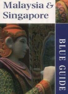 Stock image for Malaysia and Singapore (Blue Guides) for sale by AwesomeBooks