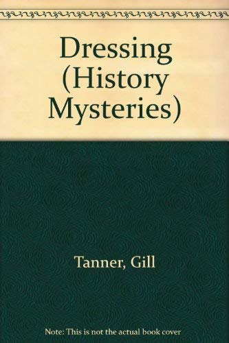 Beispielbild fr Dressing (History Mysteries) zum Verkauf von AwesomeBooks