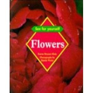 Stock image for Flowers (See for Yourself) for sale by AwesomeBooks