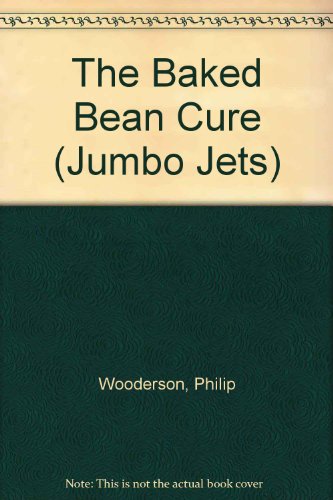 Stock image for The Baked Bean Cure (Jumbo Jets) for sale by AwesomeBooks