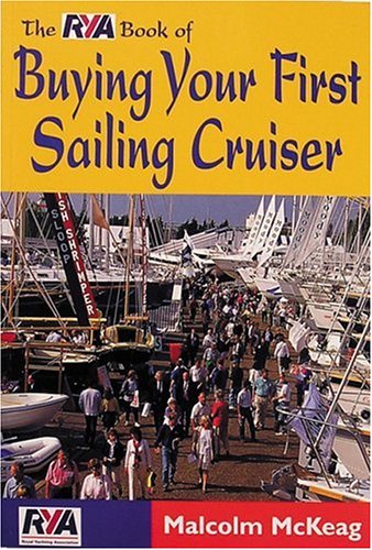 9780713642056: The RYA Book of Buying Your First Sailing Cruiser